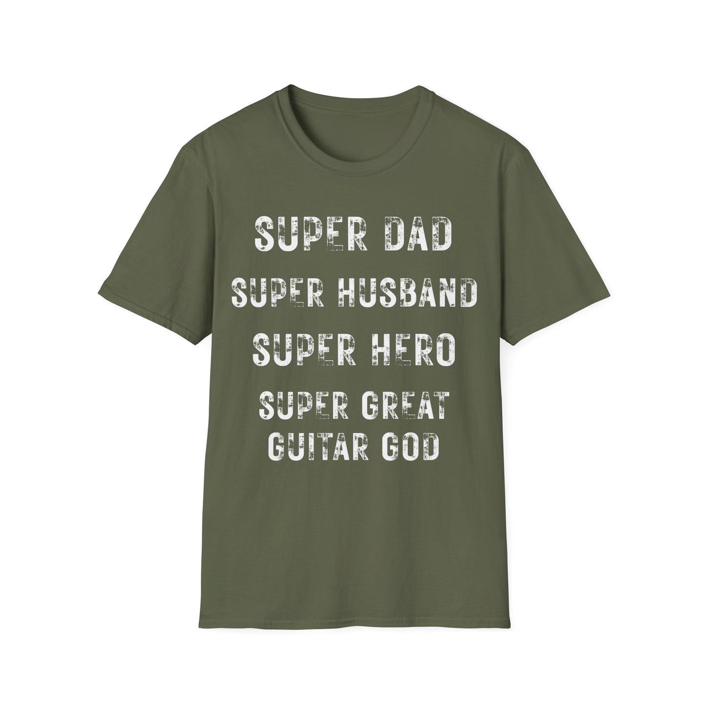 Super Dad. Super Husband. Super Hero. Super Great Guitar God. Guitarist. Musician.