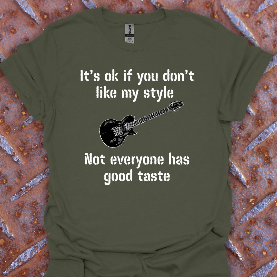 It's ok if you don't like my style of music. Guitarist. Musician.