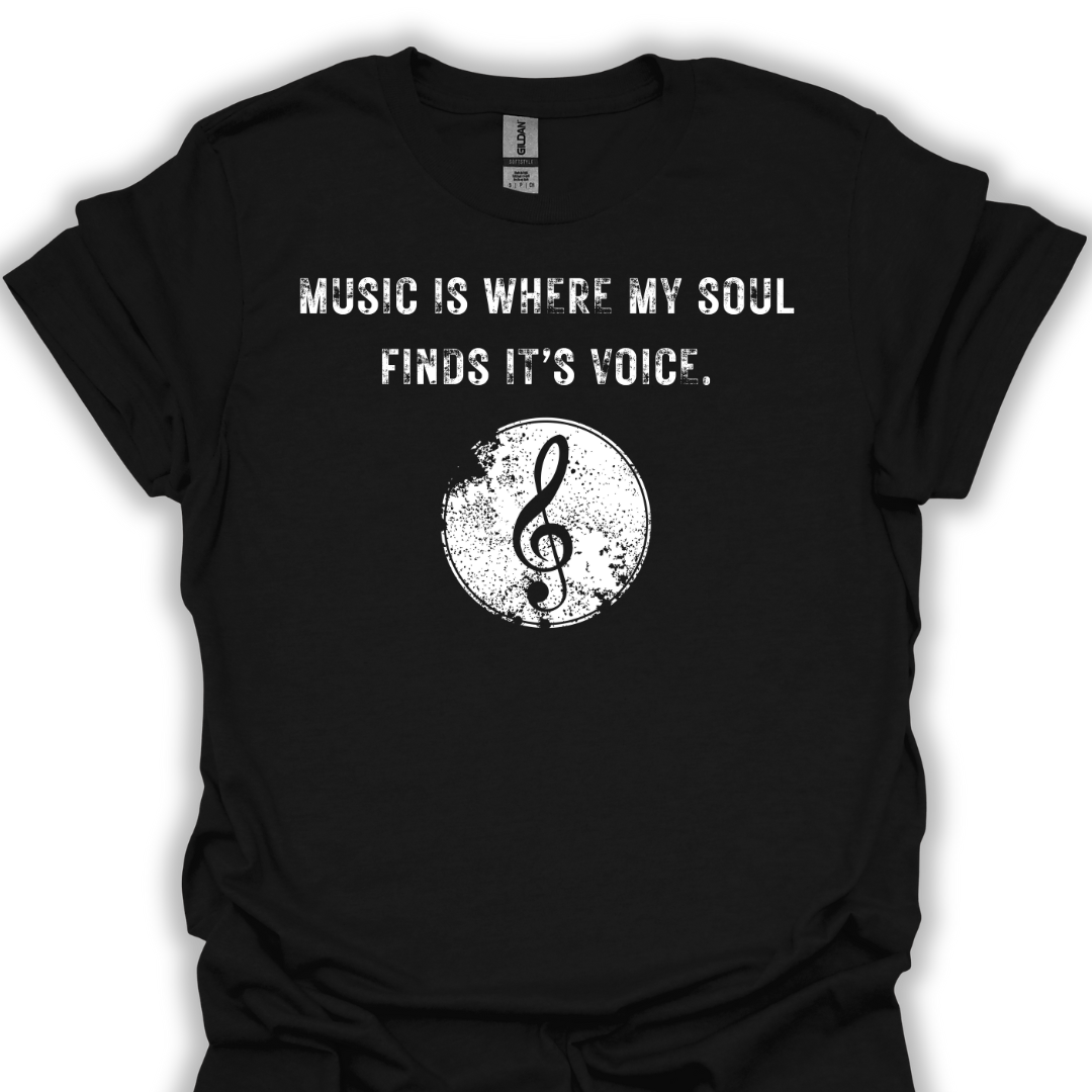 Music is where my soul finds it's voice.