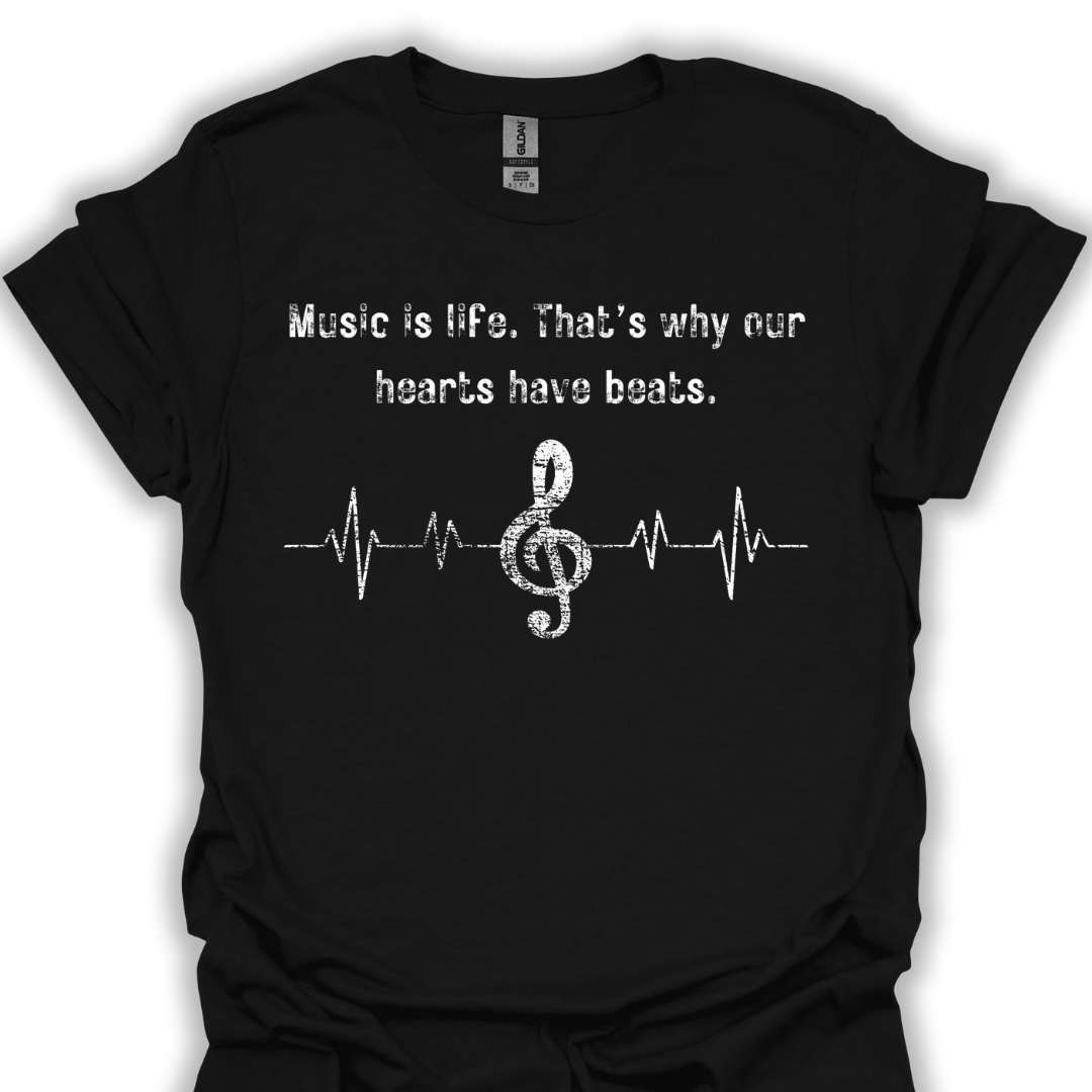 Music is life, that's why our hearts have beats.