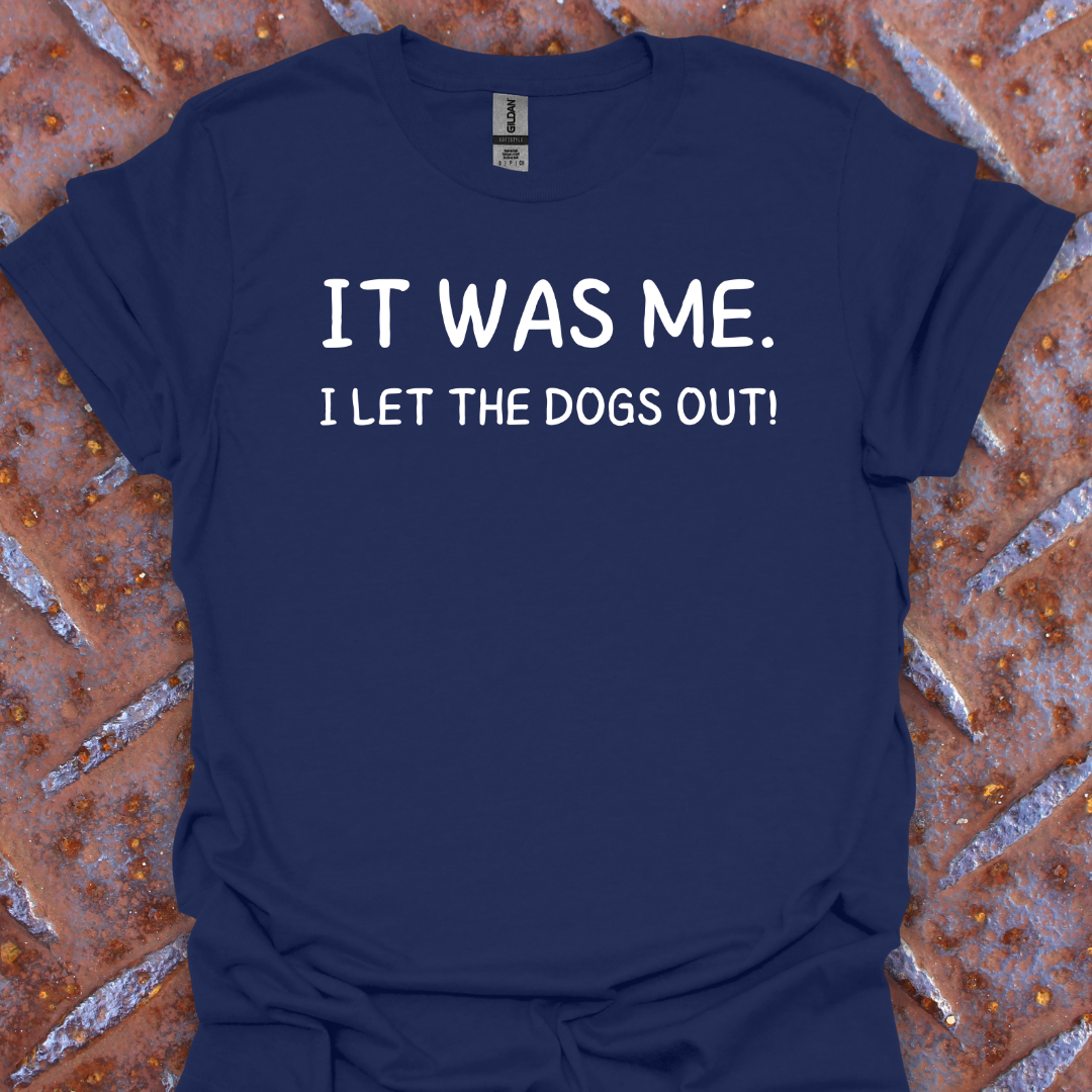 It Was Me. I Let The Dogs Out. Music. Musician.