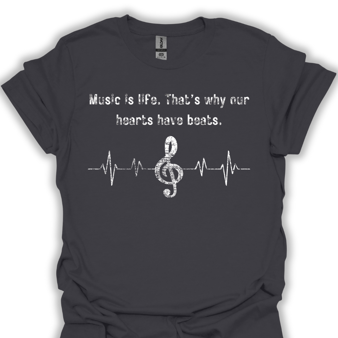 Music is life, that's why our hearts have beats.