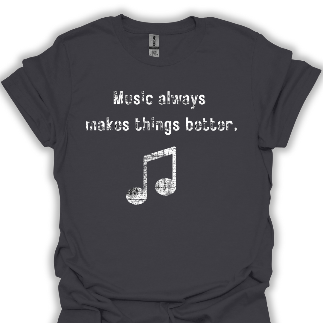 Music always makes things better.
