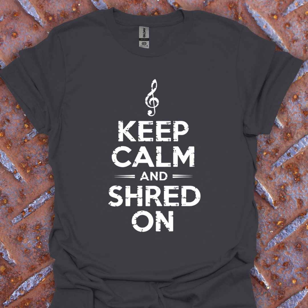 Keep Calm And shred On