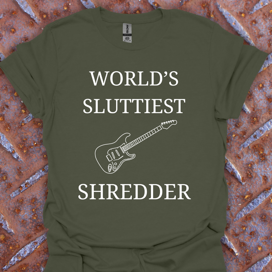 World's Sluttiest Shredder. Guitarist. Music. Musician.
