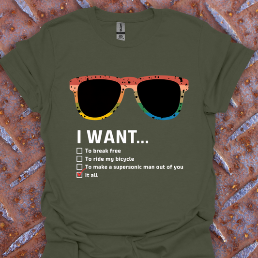 I Want It All...