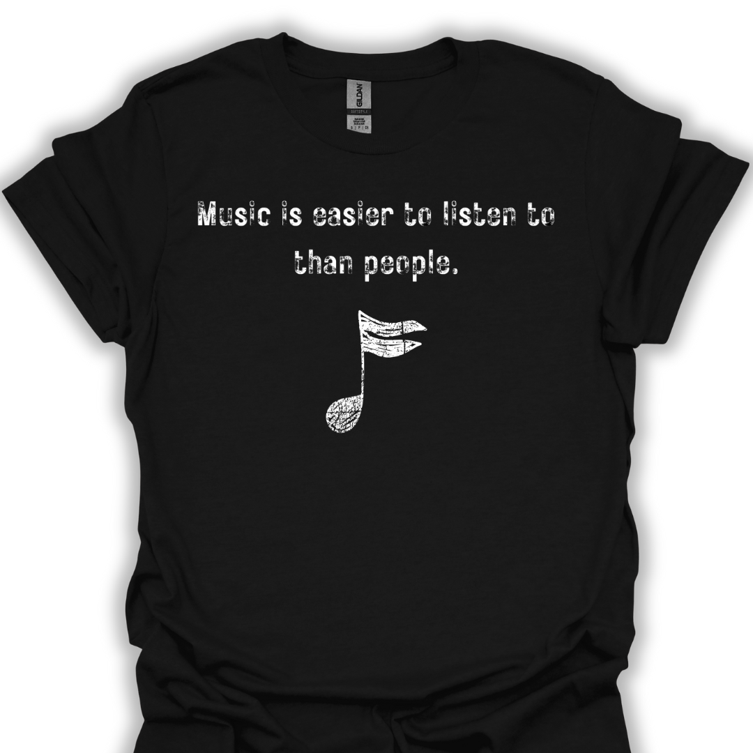 Music is easier to listen to than people.