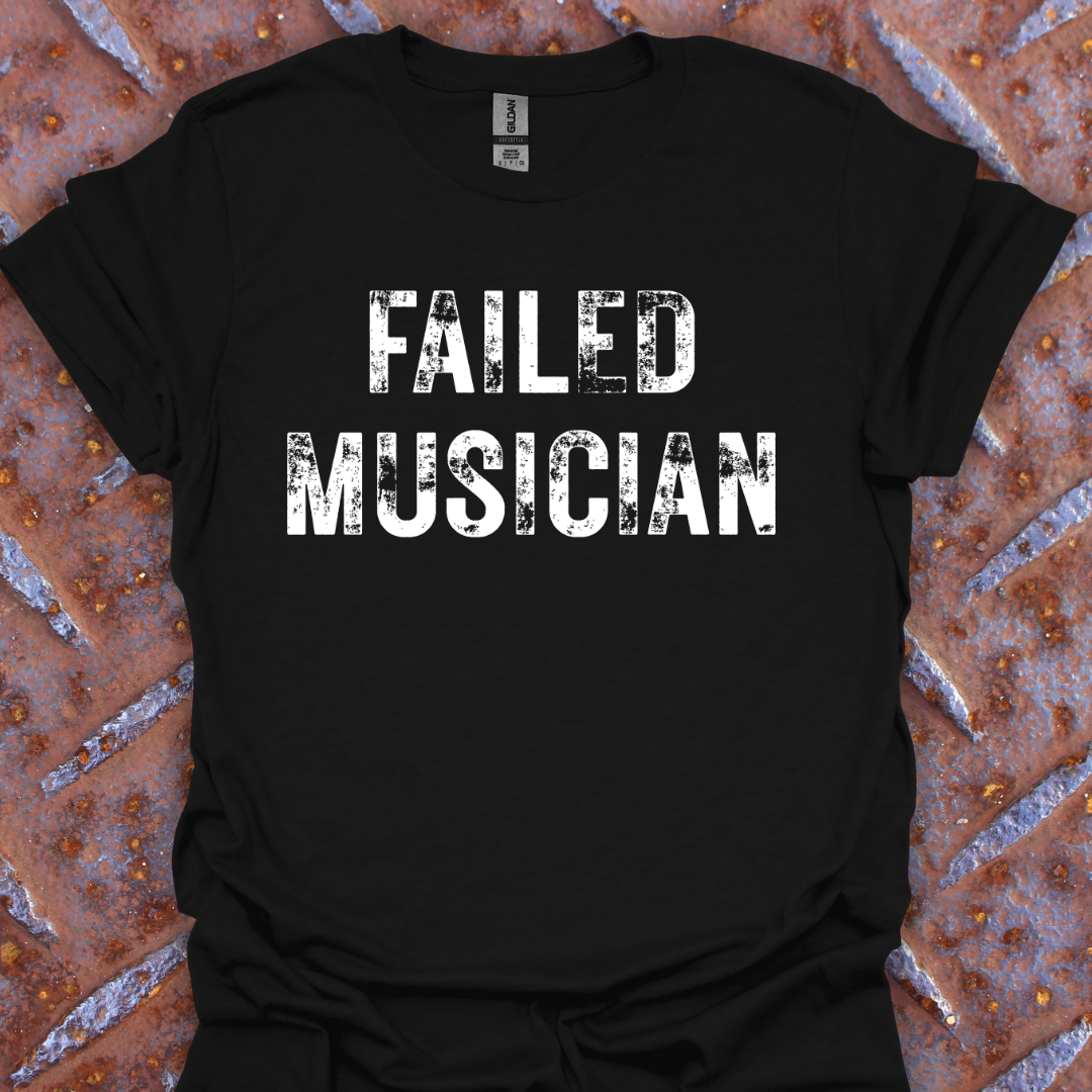 Failed Musician.