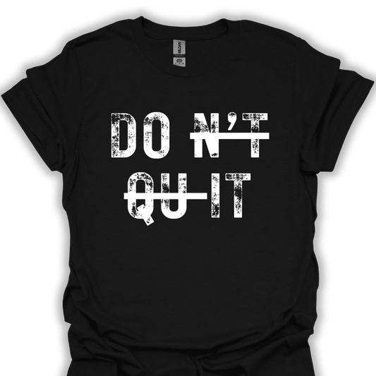 DOn't quIT