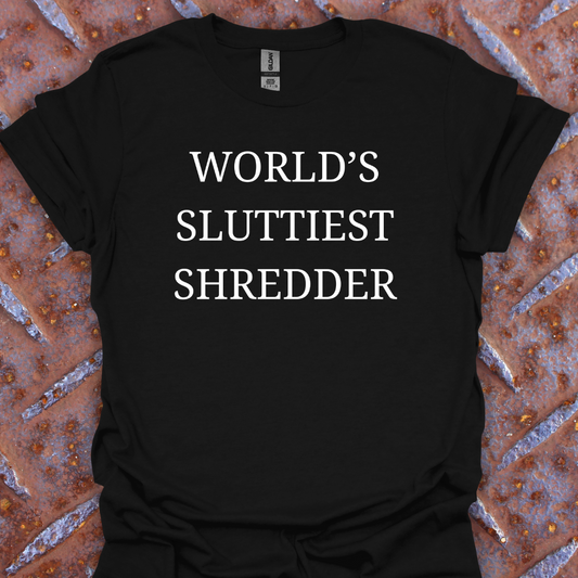 World's Sluttiest Shredder. Guitarist. Musician.