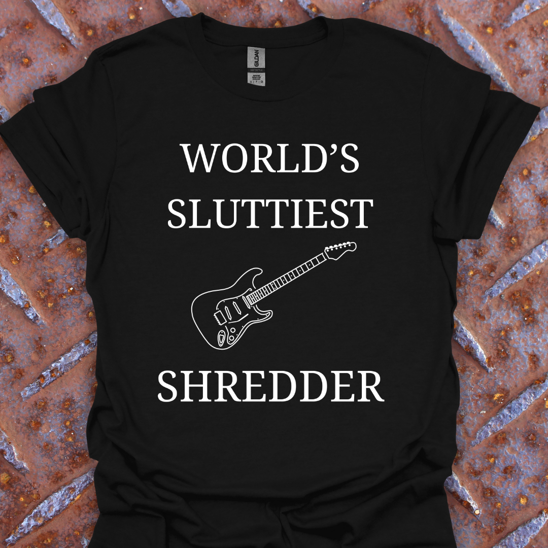 World's Sluttiest Shredder. Guitarist. Music. Musician.