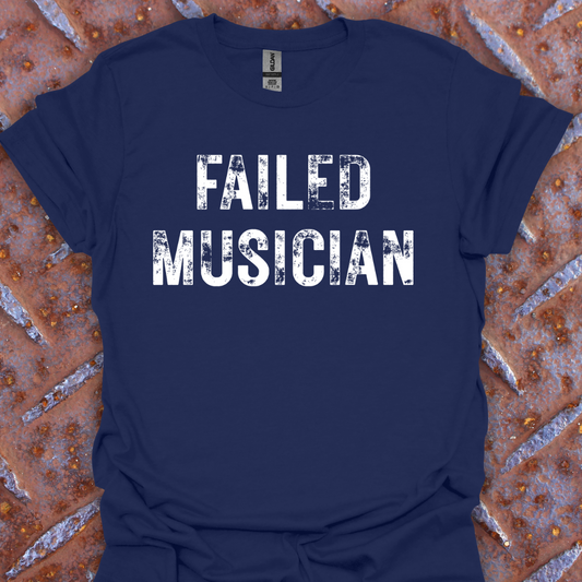 Failed Musician.