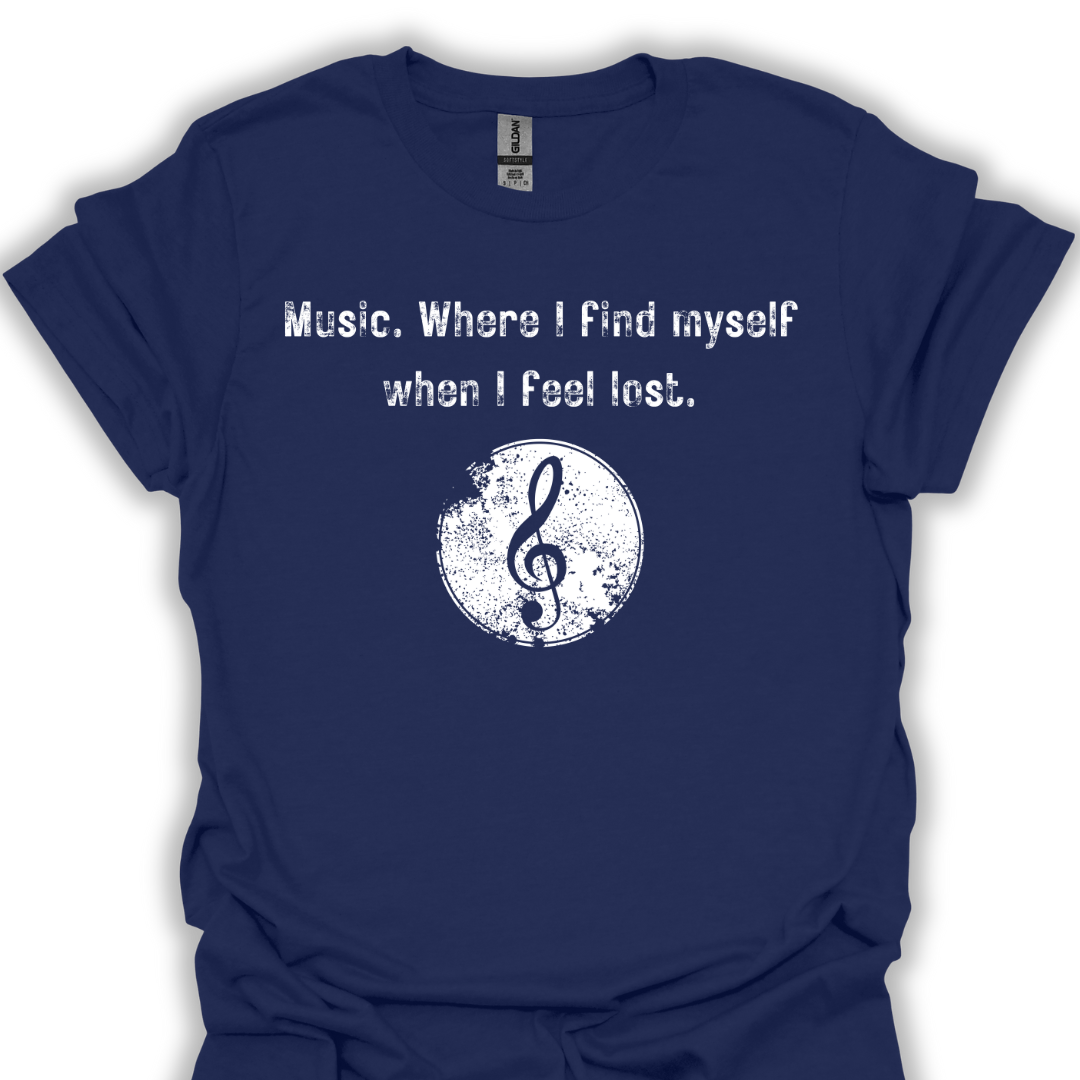 Music. Where I find myself when I feel lost.