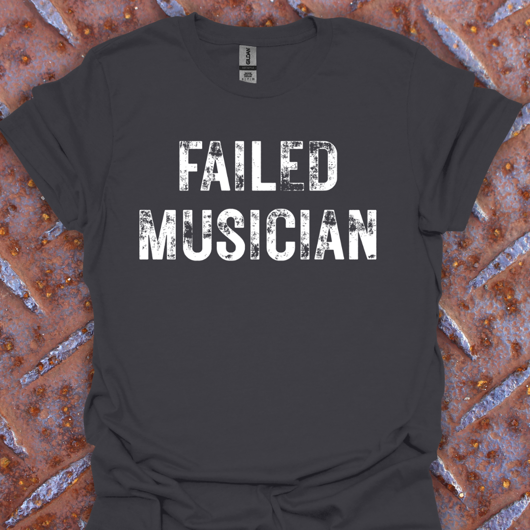 Failed Musician.