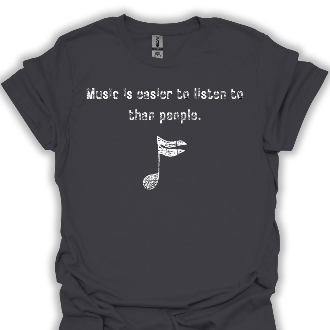 Music is easier to listen to than people.