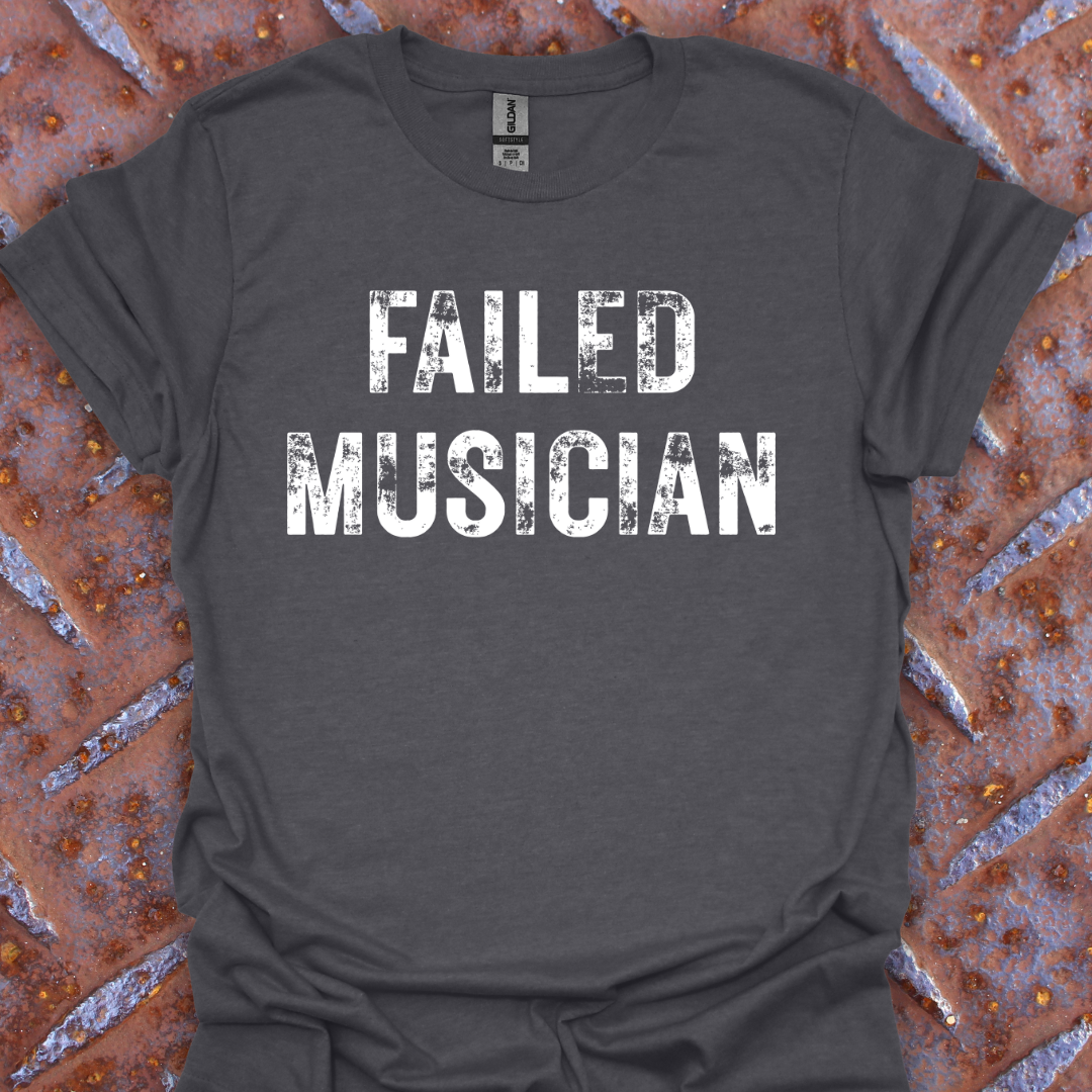 Failed Musician.