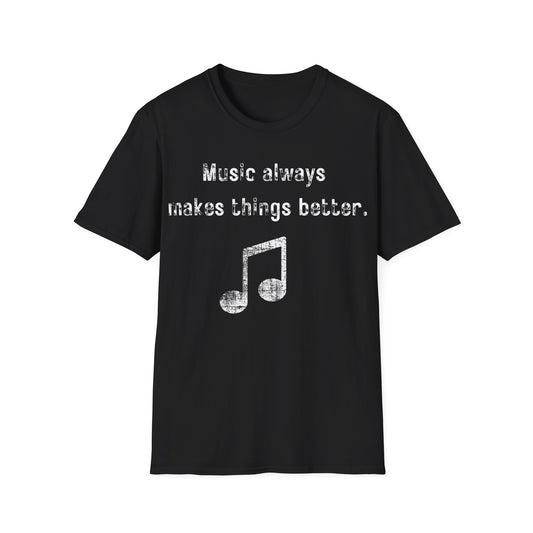 Music always makes things better.